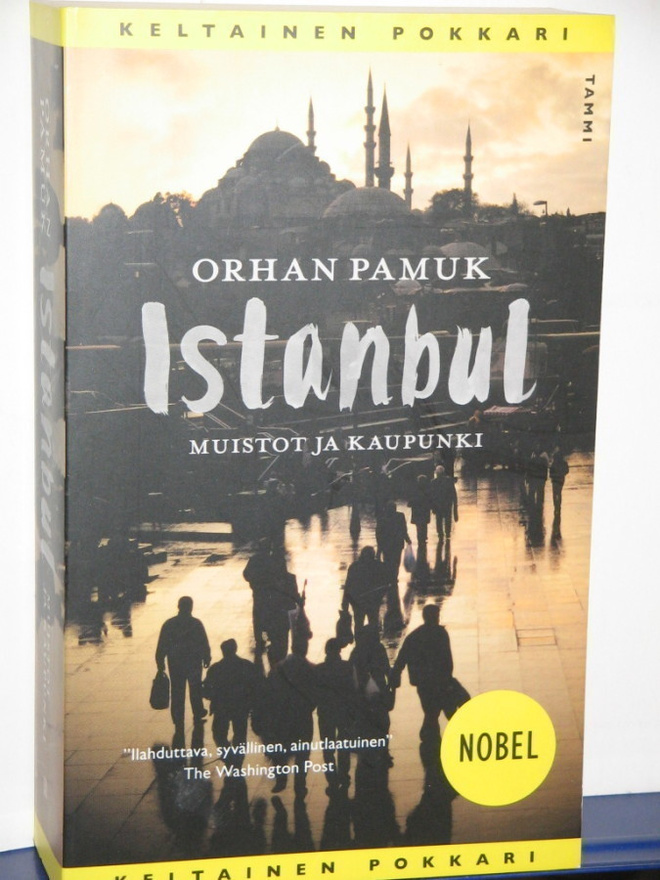 Orhan Pamuk : ISTAMBUL  Muistot ja kaupunki