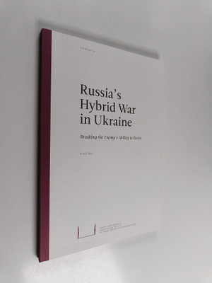 Andras Racz : Russia's Hybrid War in Ukraine : Breaking t...