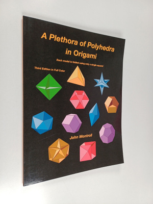 John Montroll : A Plethora of Polyhedra in Origami