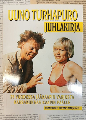 Uuno Turhapuro juhlakirja: 25 vuodessa jääkaapin varjosta