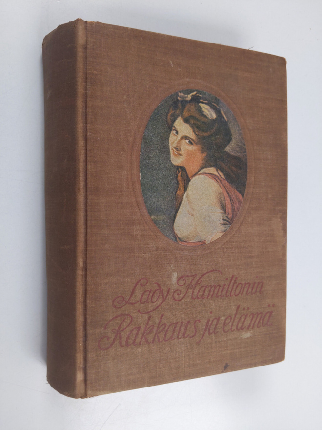 Heinrich Vollrat Schumacher : Lady Hamiltonin rakkaus ja ...