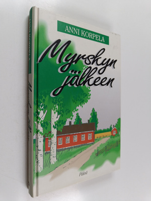 Anni Korpela : Myrskyn jälkeen