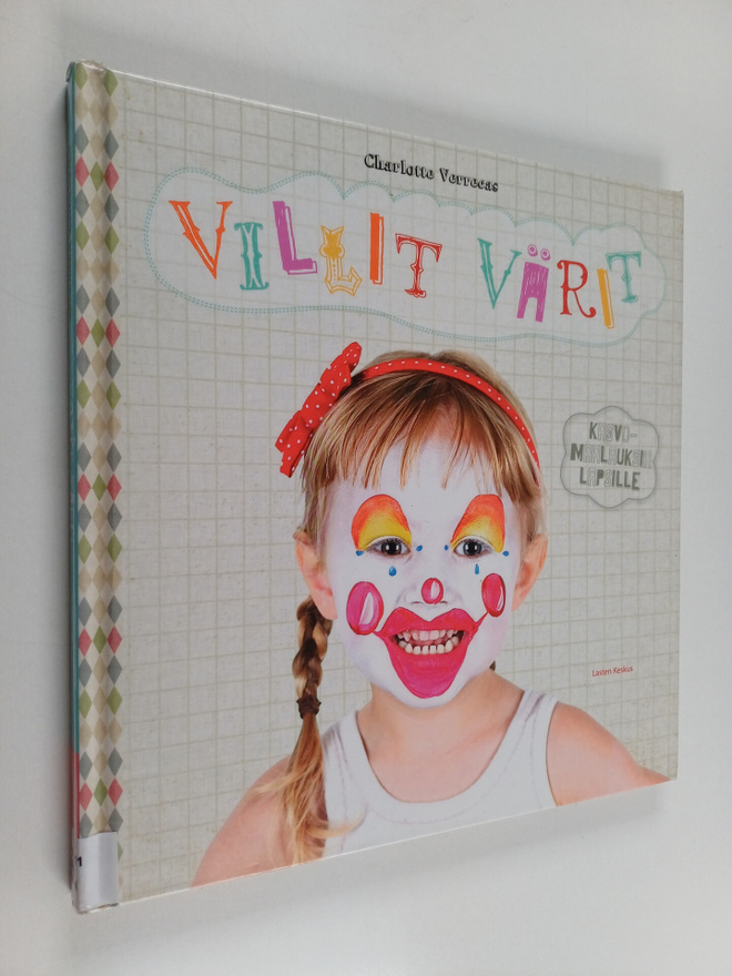 Charlotte Verrecas : Villit värit : kasvomaalauksia lapsille