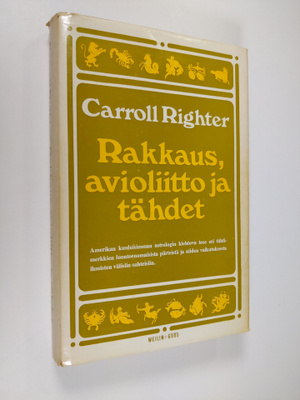 Carroll Righter : Rakkaus, avioliitto ja tähdet