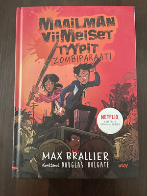 Max Brallier Maailman viimeiset tyypit zombiparaati UUSI