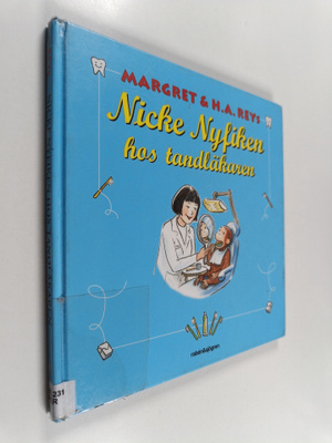 Monica Perez : Nicke Nyfiken hos tandläkaren