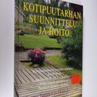Tuomo Taponen : Kotipuutarhan suunnittelu ja hoito : oike... - pikkukuva 1