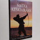 Hans Käll : Matka keskiaikaan : opas live-roolipelaajille - pikkukuva 1
