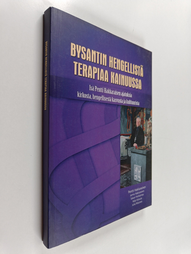 Bysantin hengellistä terapiaa Kainuussa : Isä Pentti Hakk...