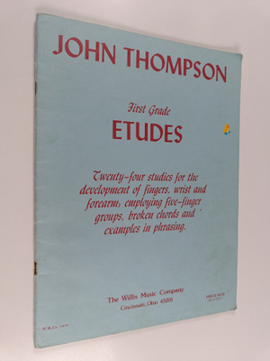 John Thompson : First Grade Etudes : Twenty-four studies ...