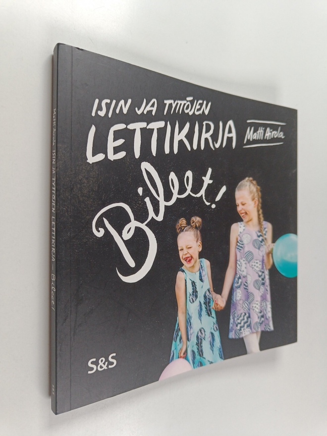 Matti Airola : Isin ja tyttöjen lettikirja : bileet!