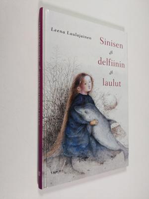 Leena Laulajainen : Sinisen delfiinin laulut