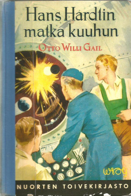 Hans Hardtin matka kuuhun <> W. Gail 1953 1.p sid.