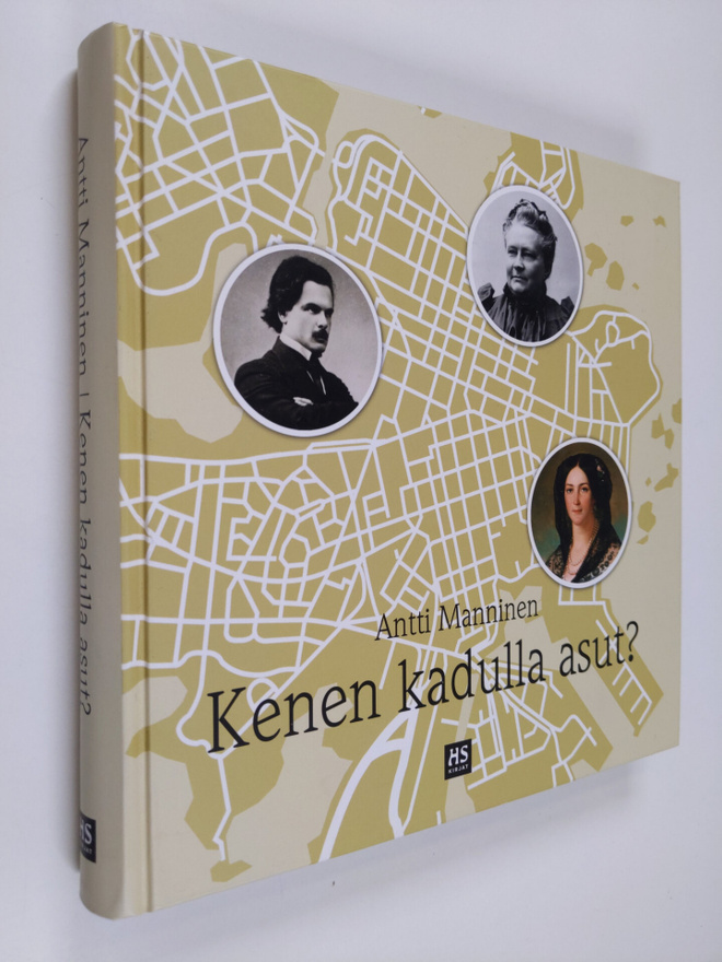 Antti Manninen : Kenen kadulla asut