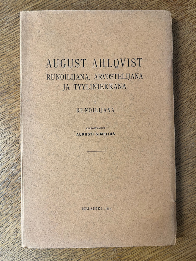 Simelius - August Ahlqvist runoilijana, arvostelijana ja tyy