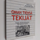 Ilkka Leskelä : Oman tiensä tekijät : Haagan Työväenyhdis... - pikkukuva 1