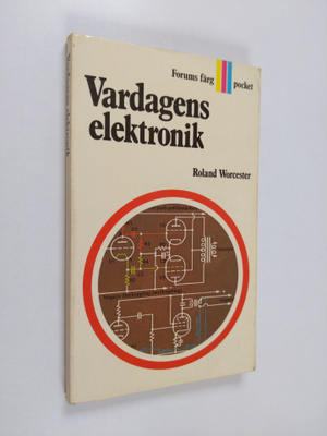 Roland Worcester : Vardagens elektronik