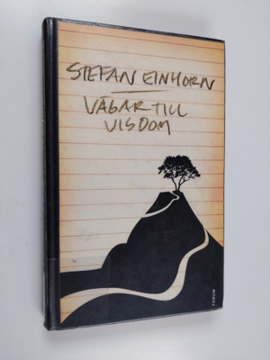 Stefan Einhorn : Vägar till visdom