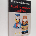 Urie Bronfenbrenner : Kaksi lapsuuden maailmaa : Neuvosto... - pikkukuva 1