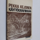 Pekka Kejonen : Käyttögrafiikkaa - pikkukuva 1