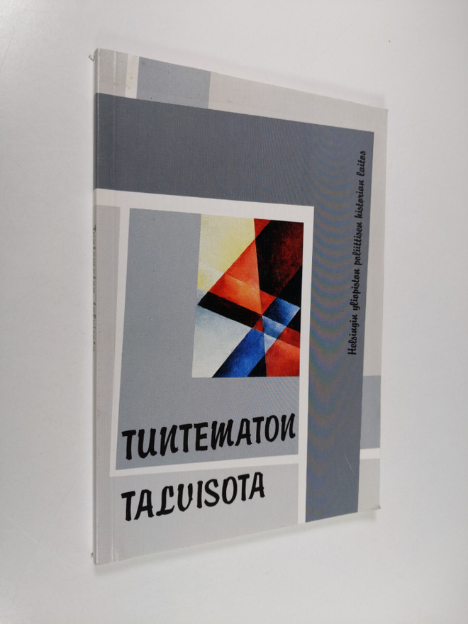 Jukka Nevakivi : Tuntematon talvisota : Suomi 1939-1940