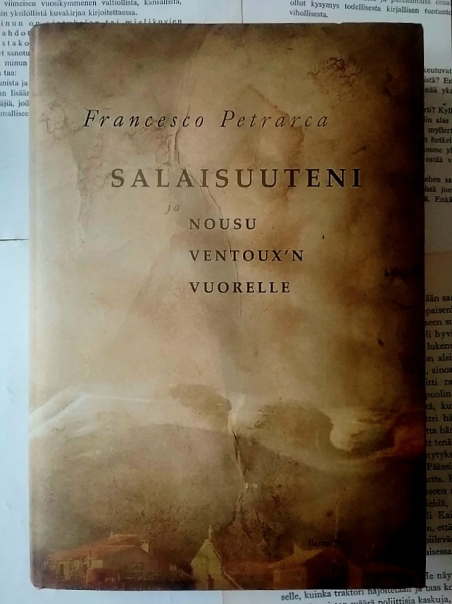 Francesco Petrarca - Salaisuuteni ja nousu Ventoux'n...