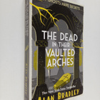 Alan Bradley : The Dead in Their Vaulted Arches - pikkukuva 1