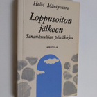 Helvi Mäntyvaara : Loppusoiton jälkeen : sanankuulijan pä... - pikkukuva 1