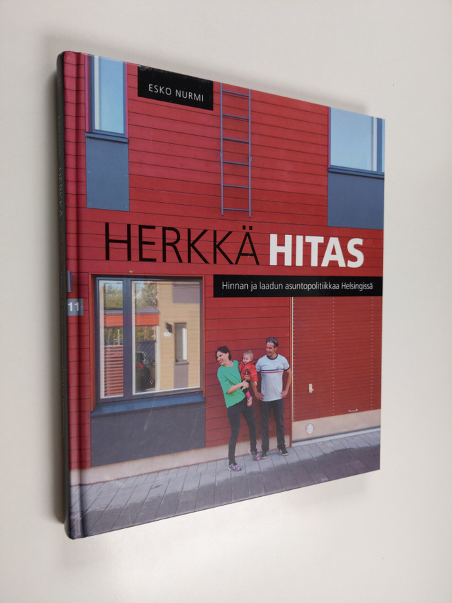 Esko Nurmi : Herkkä hitas : hinnan ja laadun asuntopoliti...