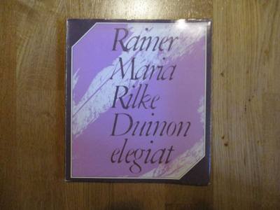 RAINER MARIA RILKE Duinon elegiat - Duineser Elegien  1974 W