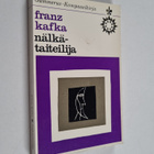Franz Kafka : Nälkätaiteilija - pikkukuva 1