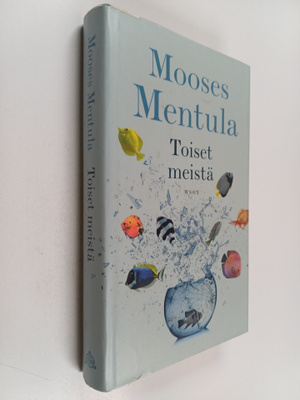 Mooses Mentula : Toiset meistä