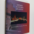 Olli Helen : Sadan vuoden urakka : Tampereen talojen rake... - pikkukuva 1