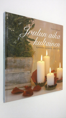Anette Eckmann : Joulun aika kultainen : kymmenen jouluko...