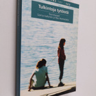 Sanna ym. (toim.) Aaltonen : Tulkintoja tytöistä - pikkukuva 1