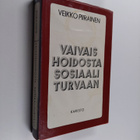 Veikko Piirainen : Vaivaishoidosta sosiaaliturvaan : sosi... - pikkukuva 1