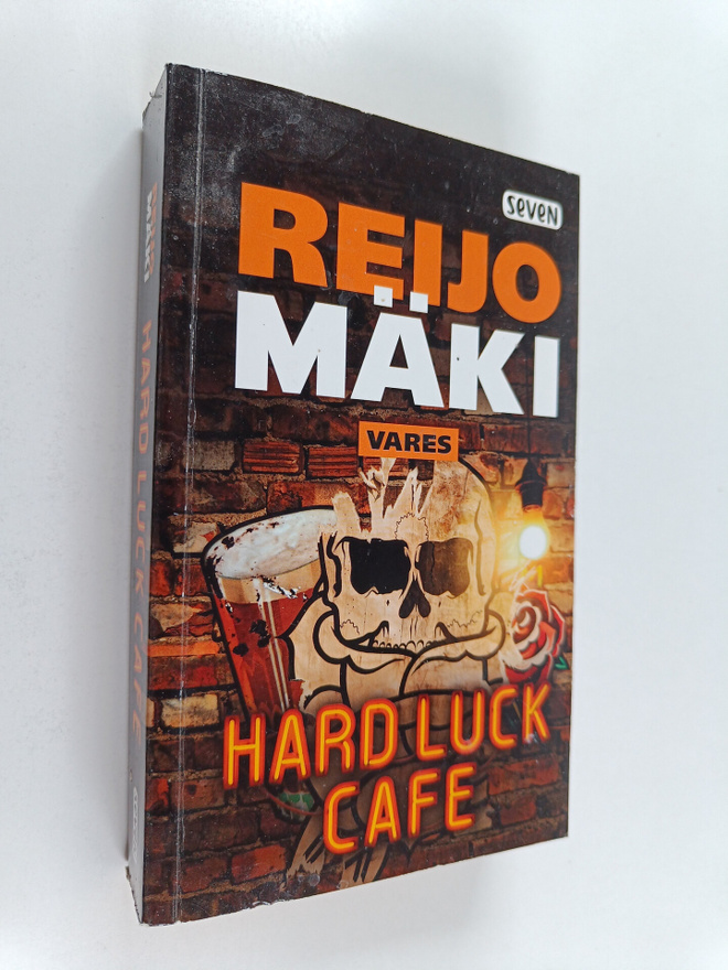 Reijo Mäki : Hard Luck Cafe : rikosromaani