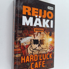 Reijo Mäki : Hard Luck Cafe : rikosromaani - pikkukuva 1