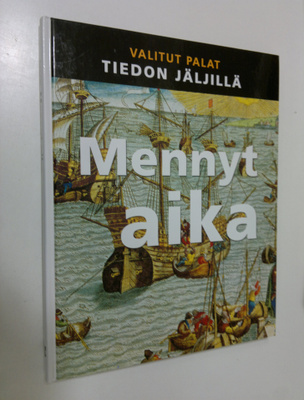 Kaija ym. (suomalainen laitos) Valkonen : Mennyt aika