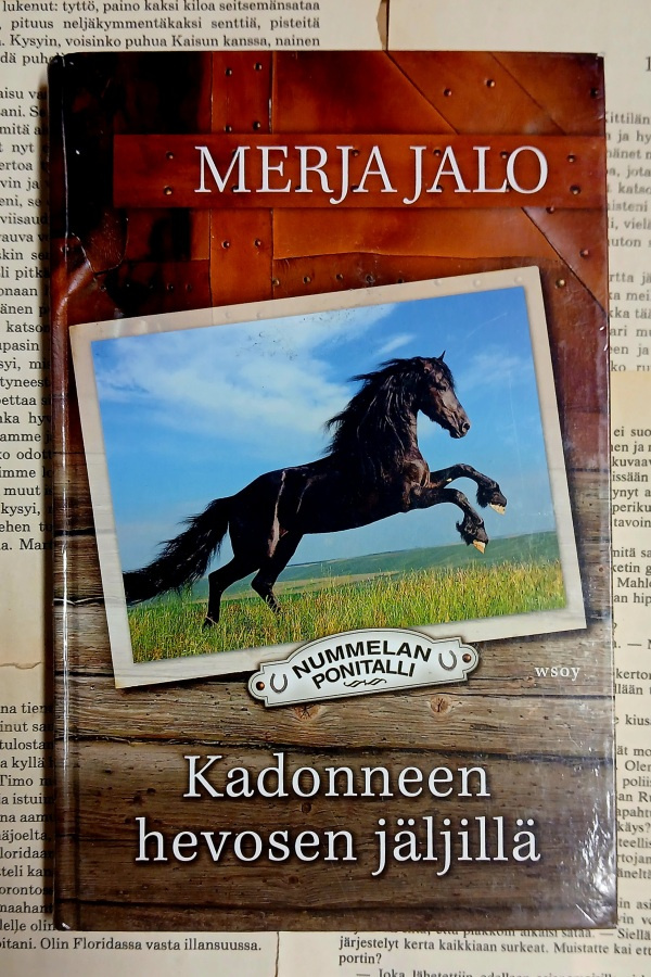 Merja Jalo - Kadonneen hevosen jäljillä (sid.)
