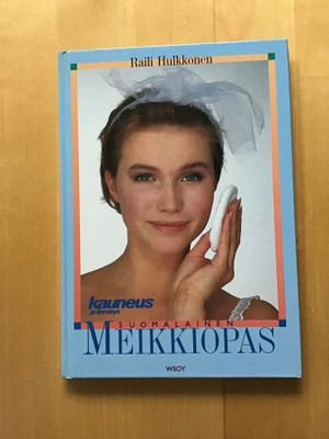 Raili Hulkkonen : Suomalainen meikkiopas ( 1989 )