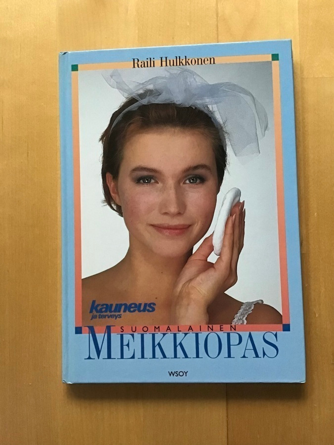 Raili Hulkkonen : Suomalainen meikkiopas ( 1989 )
