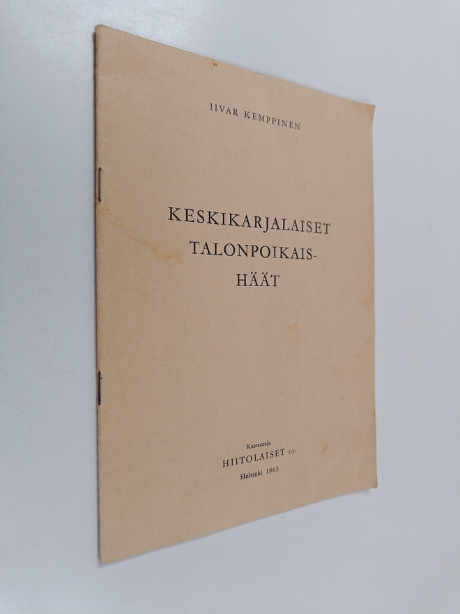 Iivar Kemppinen : Keskikarjalaiset talonpoikaishäät : käs...