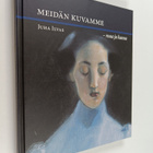 Juha Ilvas : Meidän kuvamme : maa ja kansa (signeerattu, ... - pikkukuva 1