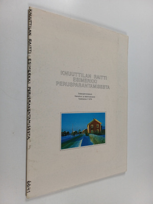 Knuuttilan raitti : esimerkki perusparantamisesta