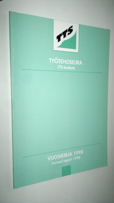 Työtehoseuran vuosikirja 1998 = TTS-Institute, annual rep...
