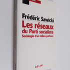 Frederic Sawicki : Les reseaux du Parti socialiste - soci... - pikkukuva 1
