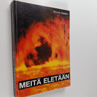 Teuvo Rasku : Meitä eletään (signeerattu, tekijän omiste) - pikkukuva 1