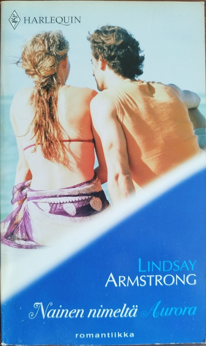 Harlequin, Lindsay Armstrong: "Nainen nimeltä Aurora"