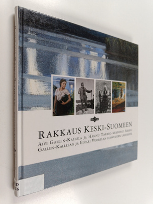 Aivi Gallen-Kallela : Rakkaus Keski-Suomeen : Aivi Gallen...